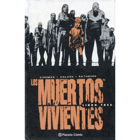 LOS MUERTOS VIVIENTES EDICIÓN INTEGRAL Núm 3