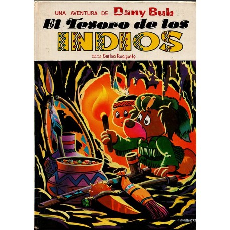 UNA AVENTURA DE DANY BUB Núm. 3: EL TESORO DE LOS INDIOS