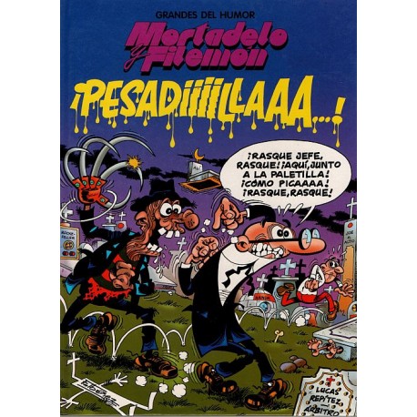 MORTADELO Y FILEMÓN. GRANDES DEL HUMOR."¡PESADIIIILLAAAA..!. Núm 2