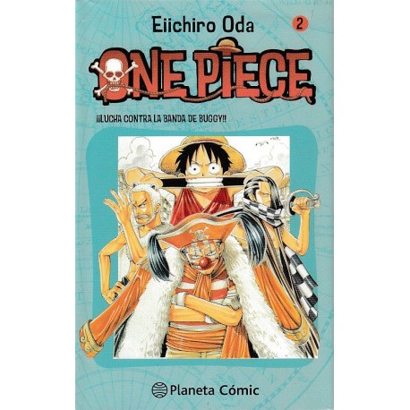 ONE PIECE Núm 2. ¡¡LUCHA CONTRA LA BANDA DE BUGGY!!