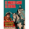 HAZAÑAS BÉLICAS. NÚMERO EXTRA 179. EL MUERTO GANÓ LA GUERRA