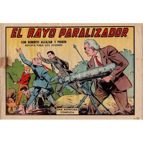 ROBERTO ALCAZAR Y PEDRÍN Núm. 527. EL RAYO PARALIZADOR