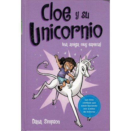 CLOE Y SU UNICORNIO Núm. 1 UNA AMIGA MUY ESPECIAL