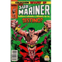 WHAT IF. Núm 3 ¿ Y SI SUB-MARINER HUBIERA SALVADO A ATLANTIS DE SU DESTINO?