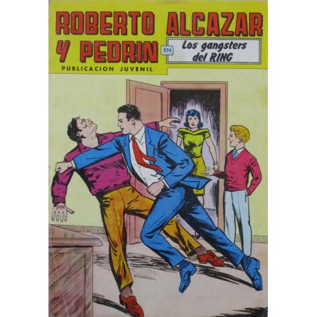 ROBERTO ALCAZAR Y PEDRÍN Núm. 272. " LOS GANGSTERS DEL RIN".