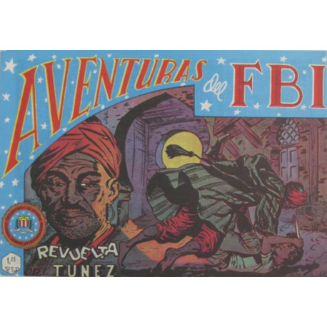 AVENTURAS DEL FBI. Núm. 46 " REVUELTA EN TUNEZ".